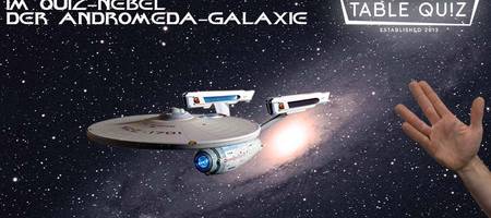 Andromeda Galaxie mit Star Trek Raumschiff, Table Quiz Logo und Handzeichen,